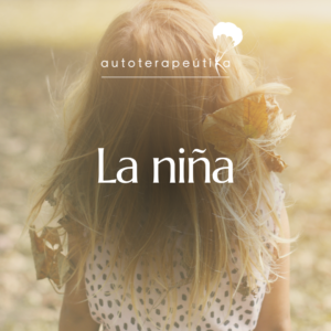 La Niña | Mariló López Garrido | Autoterapeutika.com